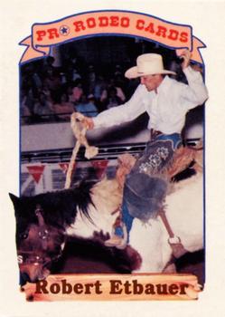1991 Rodeo America Set A #21 Robert Etbauer Front